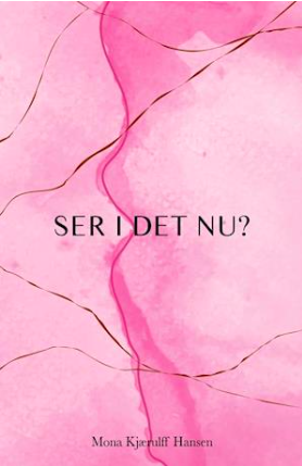 ser i det nu mona kjærulff hansen