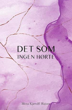 det som ingen hørte mona hjærulff hansen